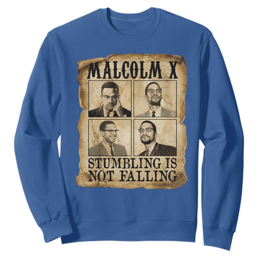 Malcolm X Sweatshirt Stumbling Is Not Falling Historical Poster TS12