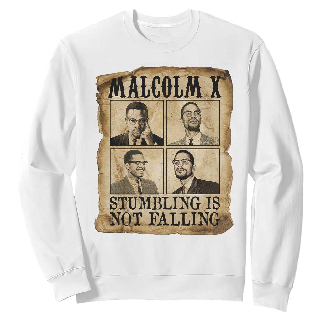 Malcolm X Sweatshirt Stumbling Is Not Falling Historical Poster TS12