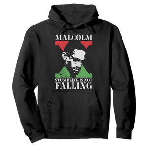 Malcolm X Hoodie Stumbling Is Not Falling Black History Leader TS12