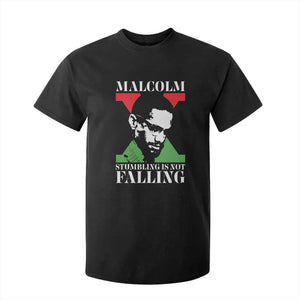 Malcolm X T Shirt For Kid Stumbling Is Not Falling Black History Leader TS12