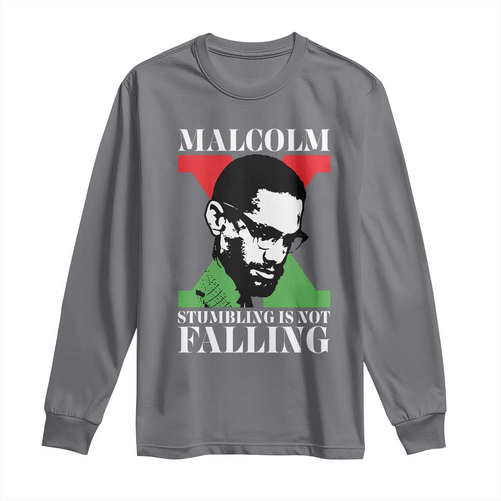 Malcolm X Long Sleeve Shirt Stumbling Is Not Falling Black History Leader TS12