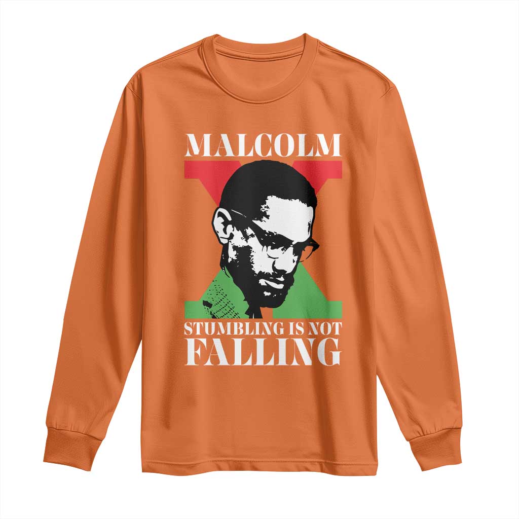 Malcolm X Long Sleeve Shirt Stumbling Is Not Falling Black History Leader TS12