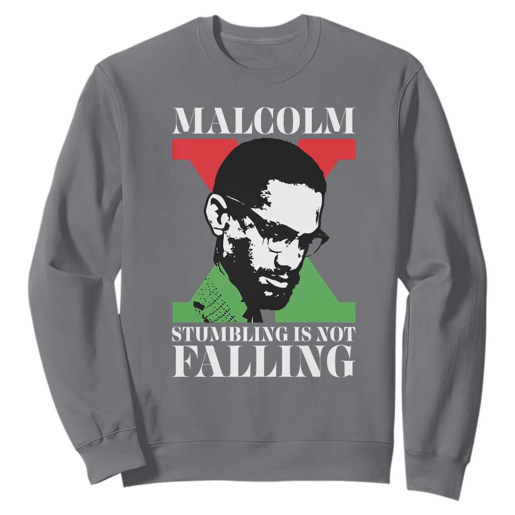 Malcolm X Sweatshirt Stumbling Is Not Falling Black History Leader TS12
