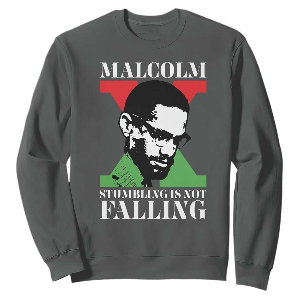 Malcolm X Sweatshirt Stumbling Is Not Falling Black History Leader TS12
