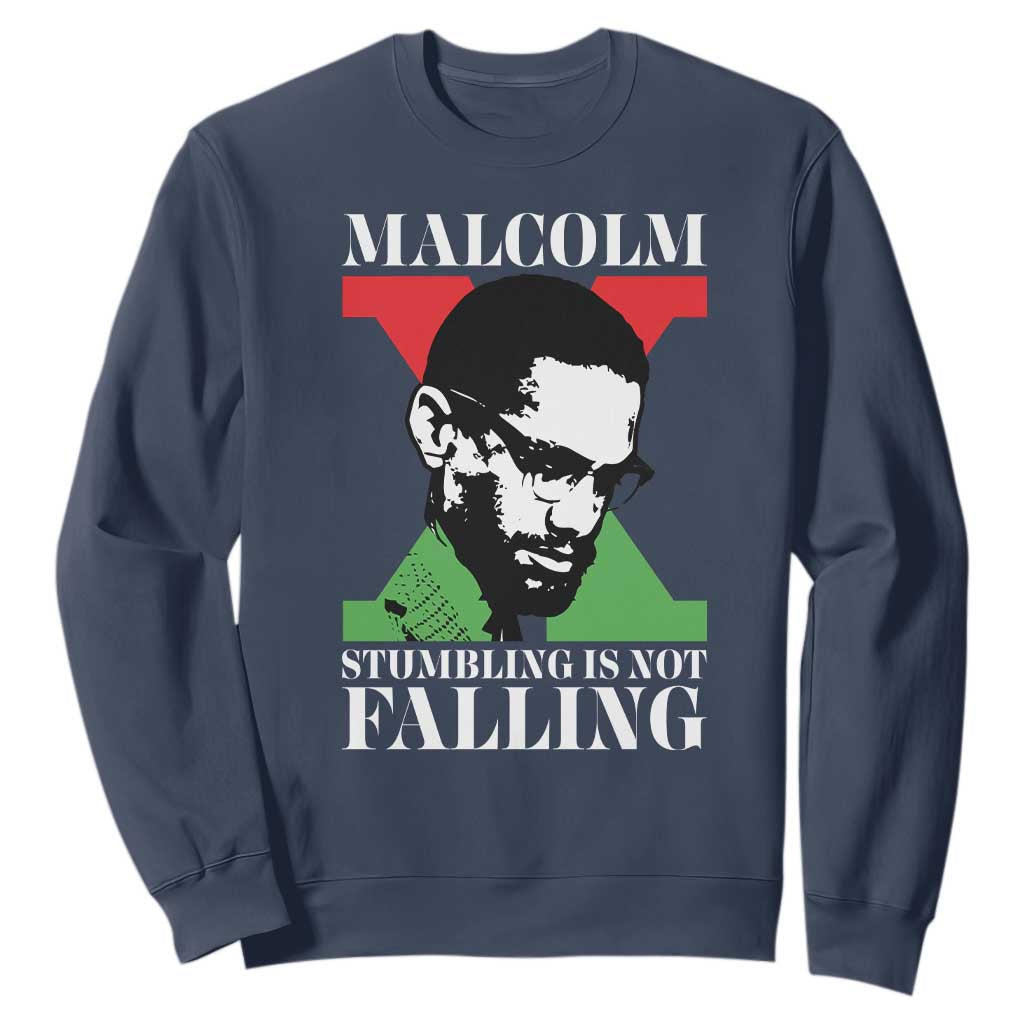 Malcolm X Sweatshirt Stumbling Is Not Falling Black History Leader TS12