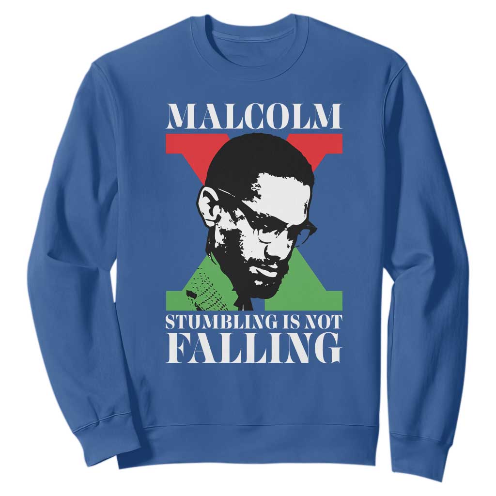 Malcolm X Sweatshirt Stumbling Is Not Falling Black History Leader TS12