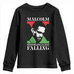 Malcolm X Youth Sweatshirt Stumbling Is Not Falling Black History Leader TS12