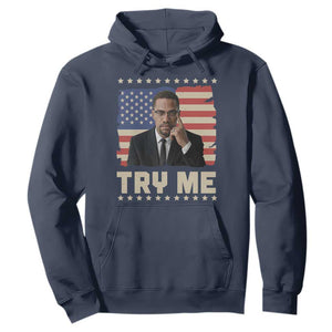 Malcolm X Try Me Hoodie African American Pride Gift - African Pride