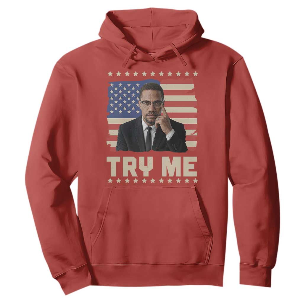Malcolm X Try Me Hoodie African American Pride Gift - African Pride