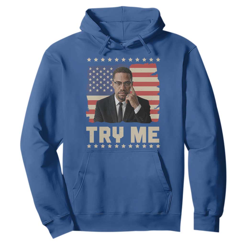 Malcolm X Try Me Hoodie African American Pride Gift - African Pride
