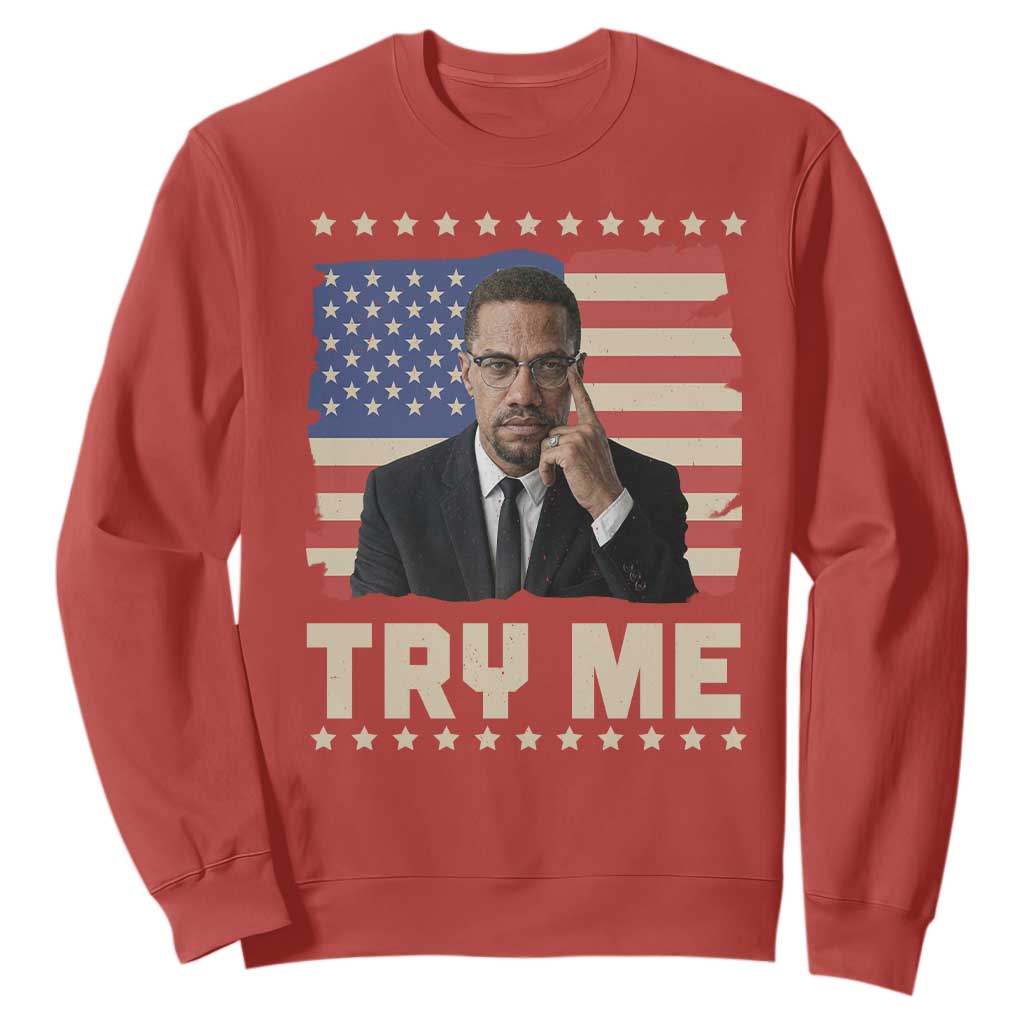 Malcolm X Try Me Sweatshirt African American Pride Gift - African Pride