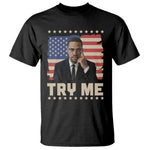 Malcolm X Try Me T Shirt African American Pride Gift - African Pride