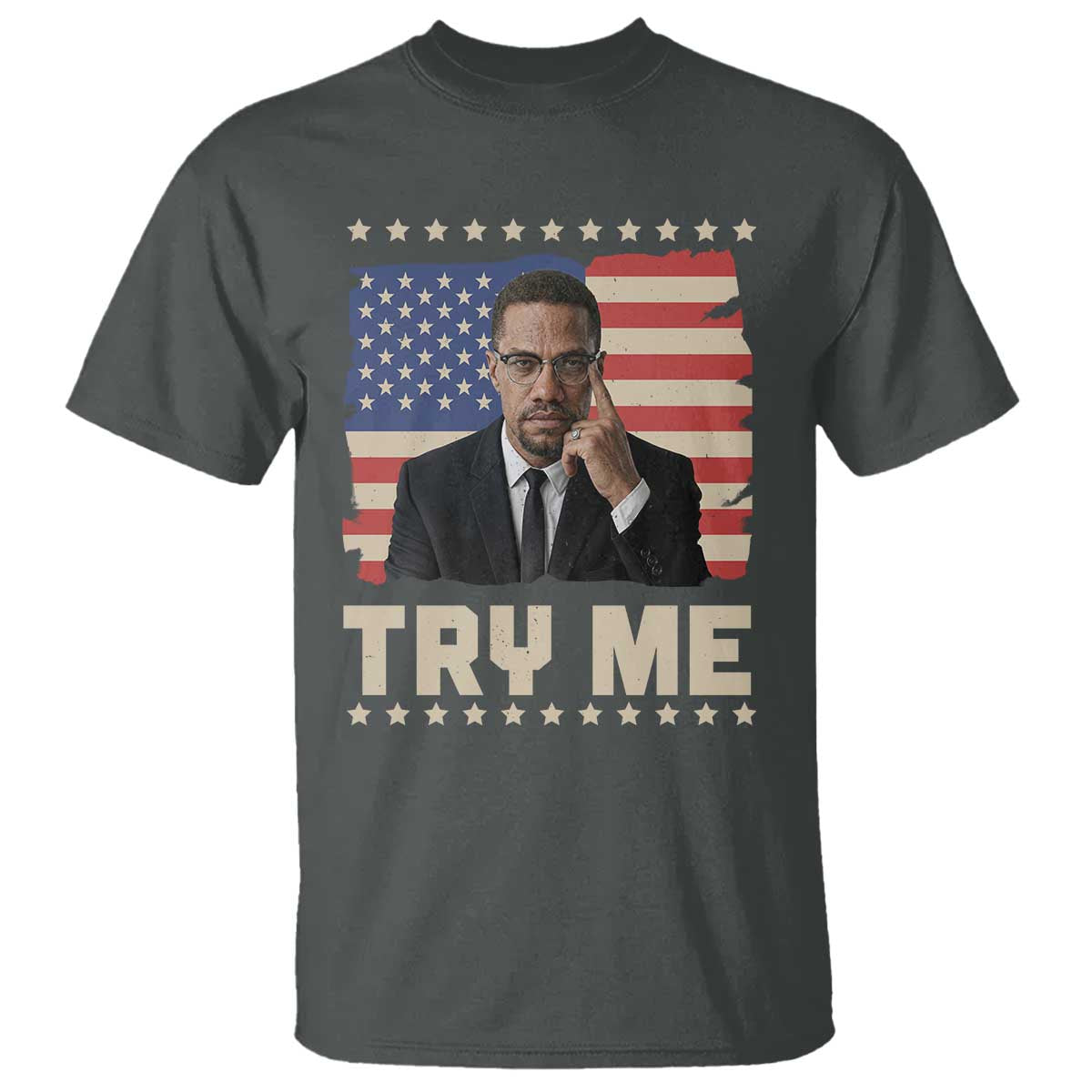 Malcolm X Try Me T Shirt African American Pride Gift - African Pride