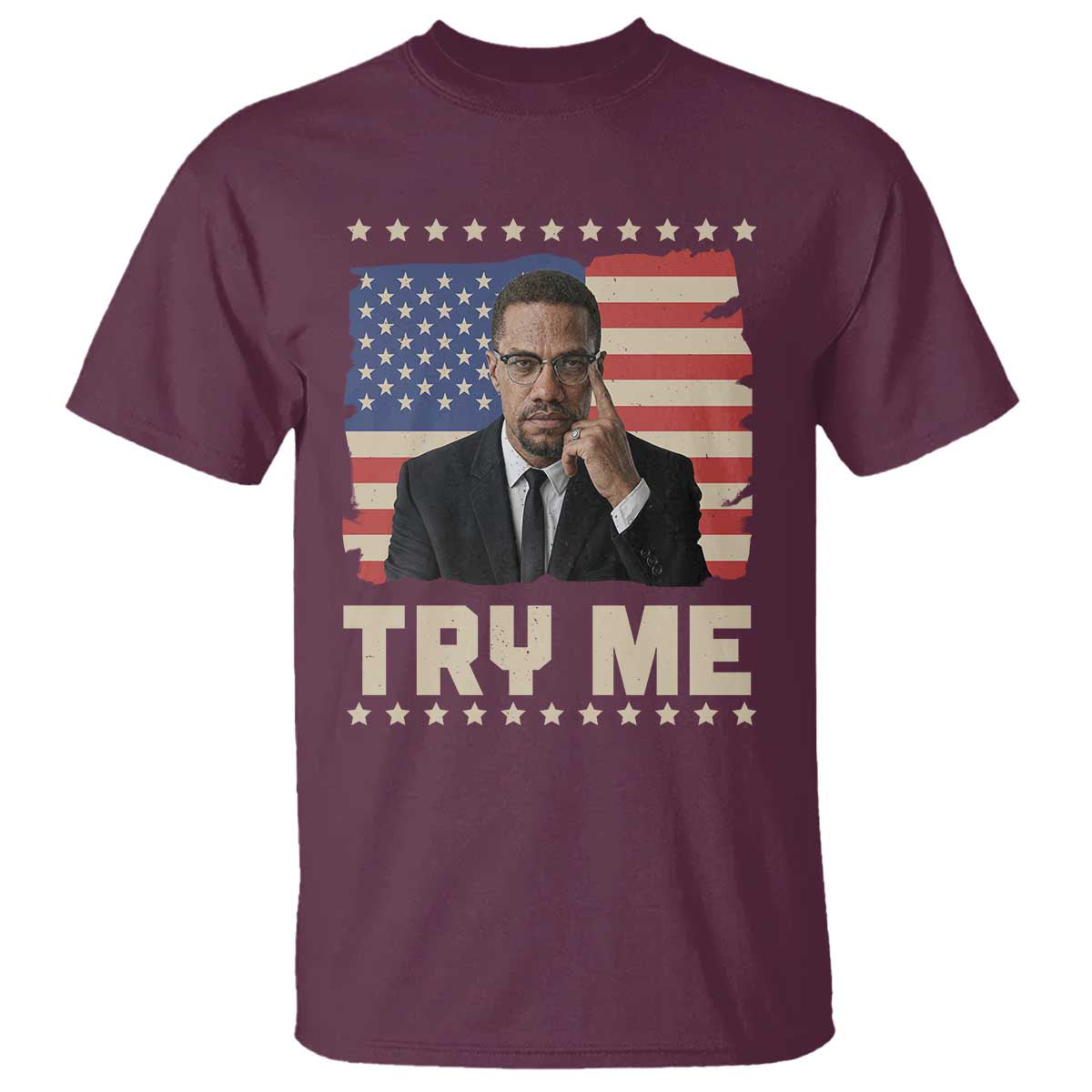 Malcolm X Try Me T Shirt African American Pride Gift - African Pride
