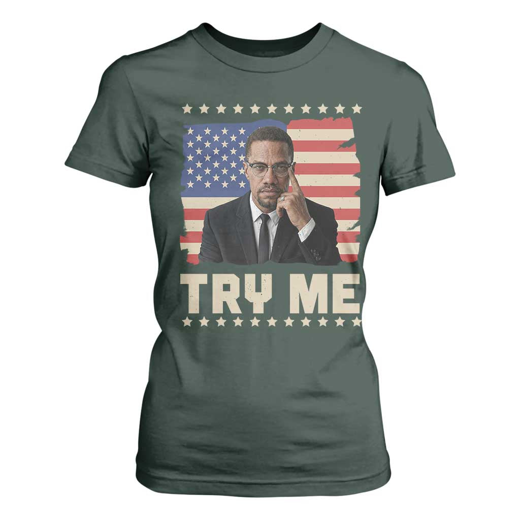 Malcolm X Try Me T Shirt For Women African American Pride Gift - African Pride