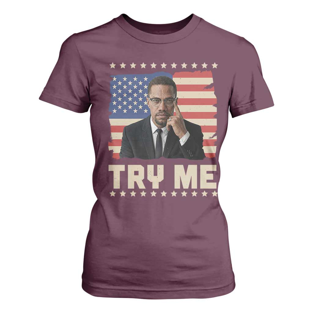 Malcolm X Try Me T Shirt For Women African American Pride Gift - African Pride