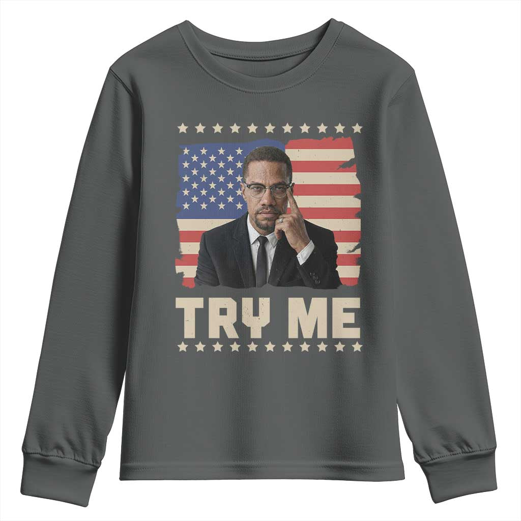Malcolm X Try Me Youth Sweatshirt African American Pride Gift - African Pride
