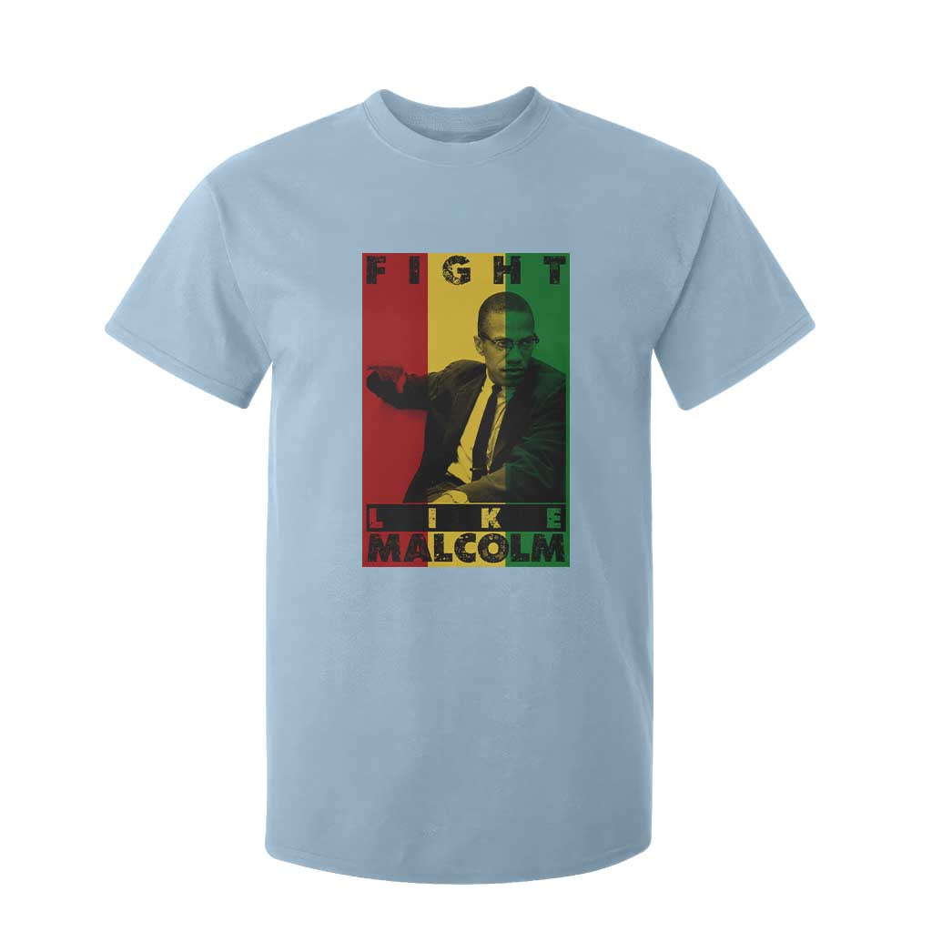Fight Like Malcolm X T Shirt For Kid African American Pride Gift - African Pride