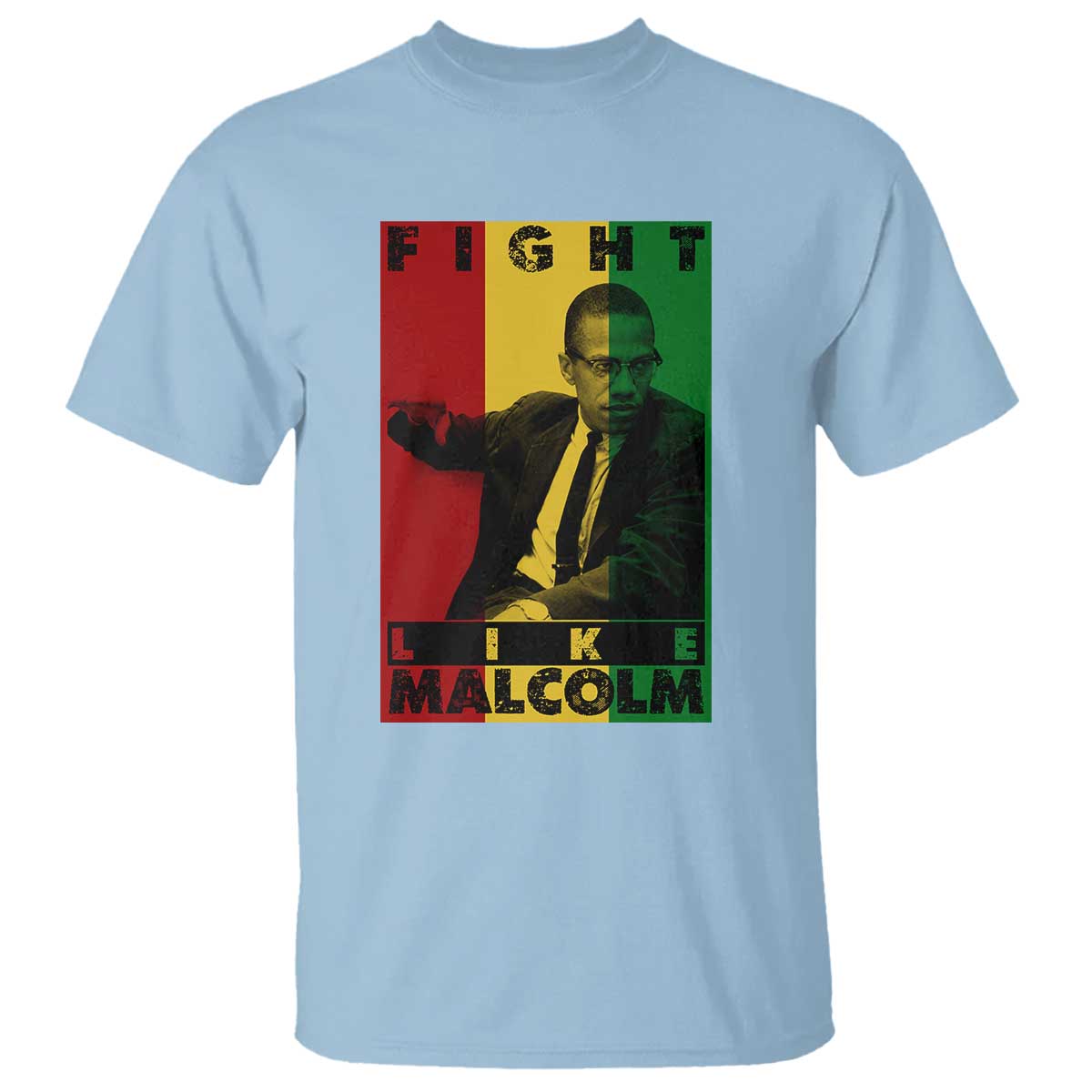 Fight Like Malcolm X T Shirt African American Pride Gift - African Pride