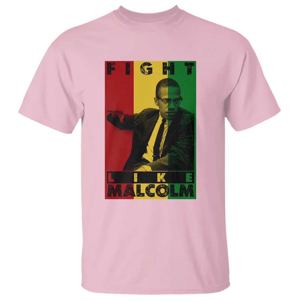 Fight Like Malcolm X T Shirt African American Pride Gift - African Pride