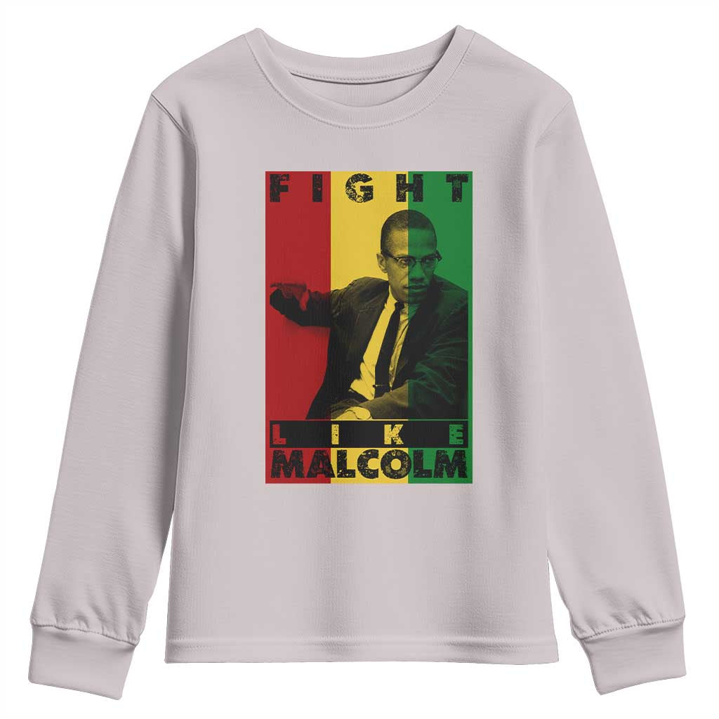 Fight Like Malcolm X Youth Sweatshirt African American Pride Gift - African Pride