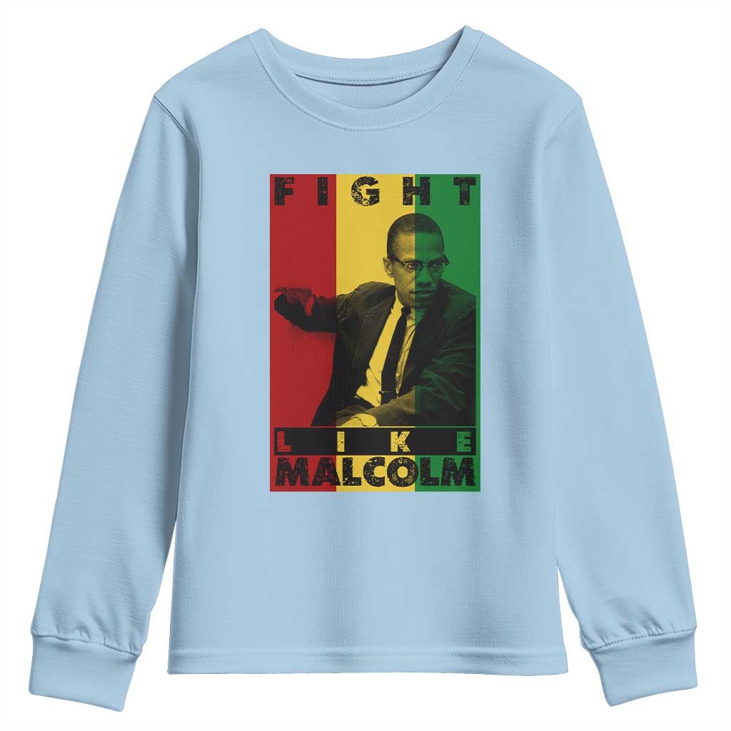 Fight Like Malcolm X Youth Sweatshirt African American Pride Gift - African Pride