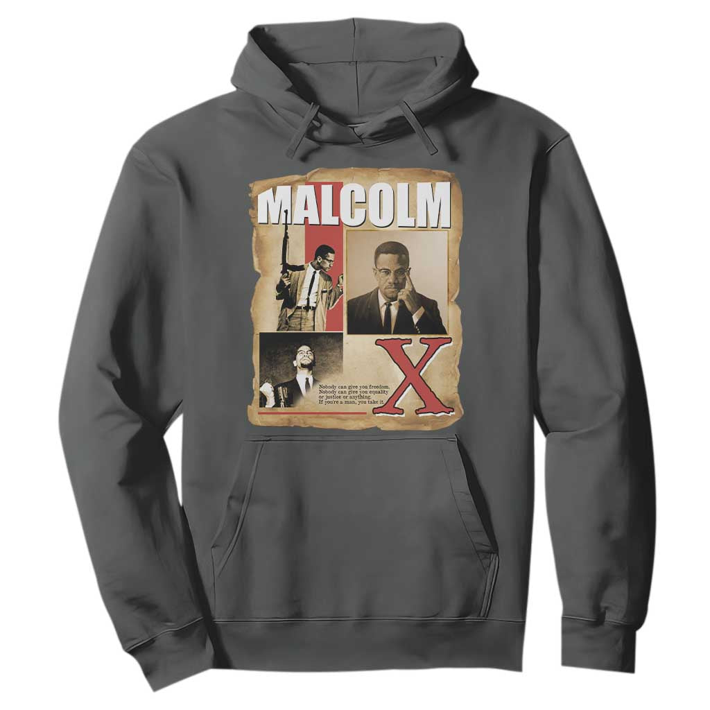 Malcolm X Quote Hoodie Nobody Can Give You Freedom Take It - African Pride
