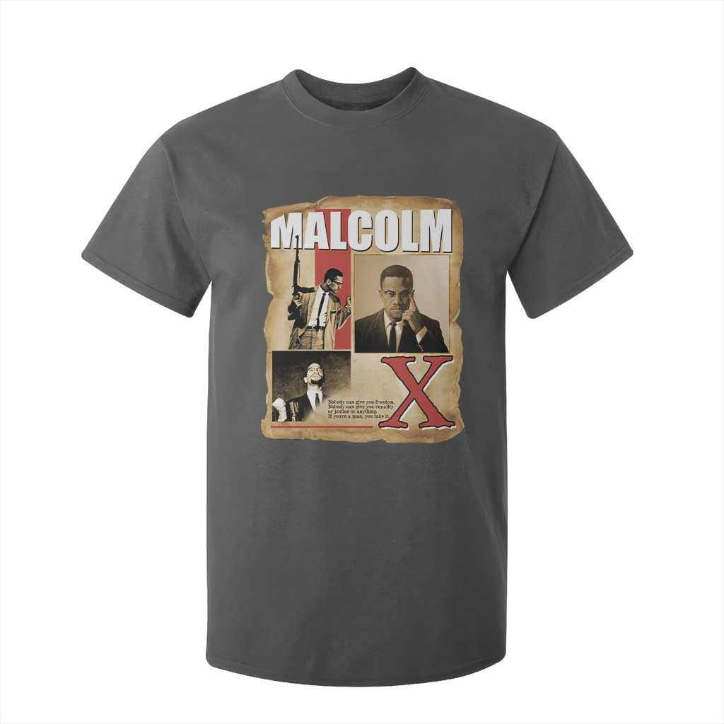 Malcolm X Quote T Shirt For Kid Nobody Can Give You Freedom Take It - African Pride