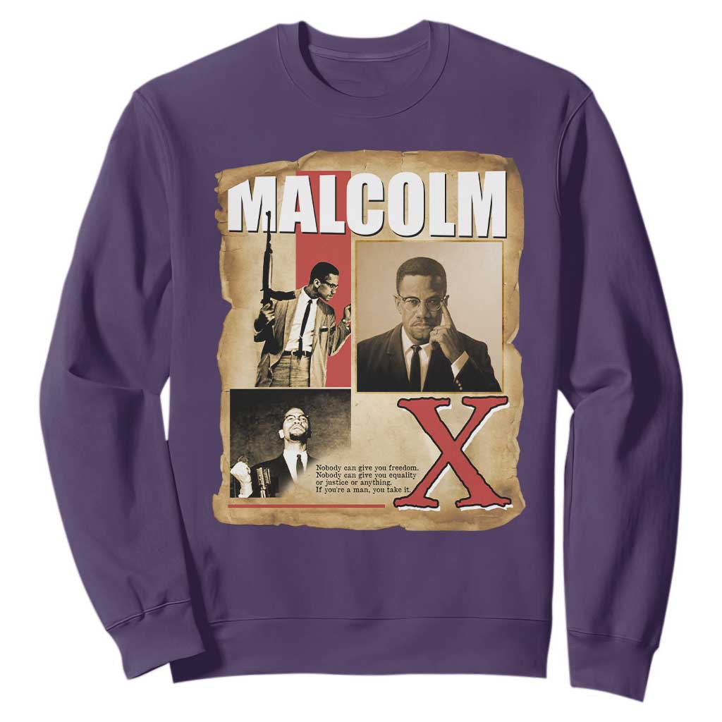 Malcolm X Quote Sweatshirt Nobody Can Give You Freedom Take It - African Pride