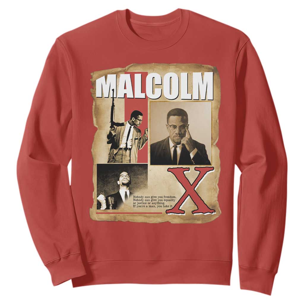 Malcolm X Quote Sweatshirt Nobody Can Give You Freedom Take It - African Pride