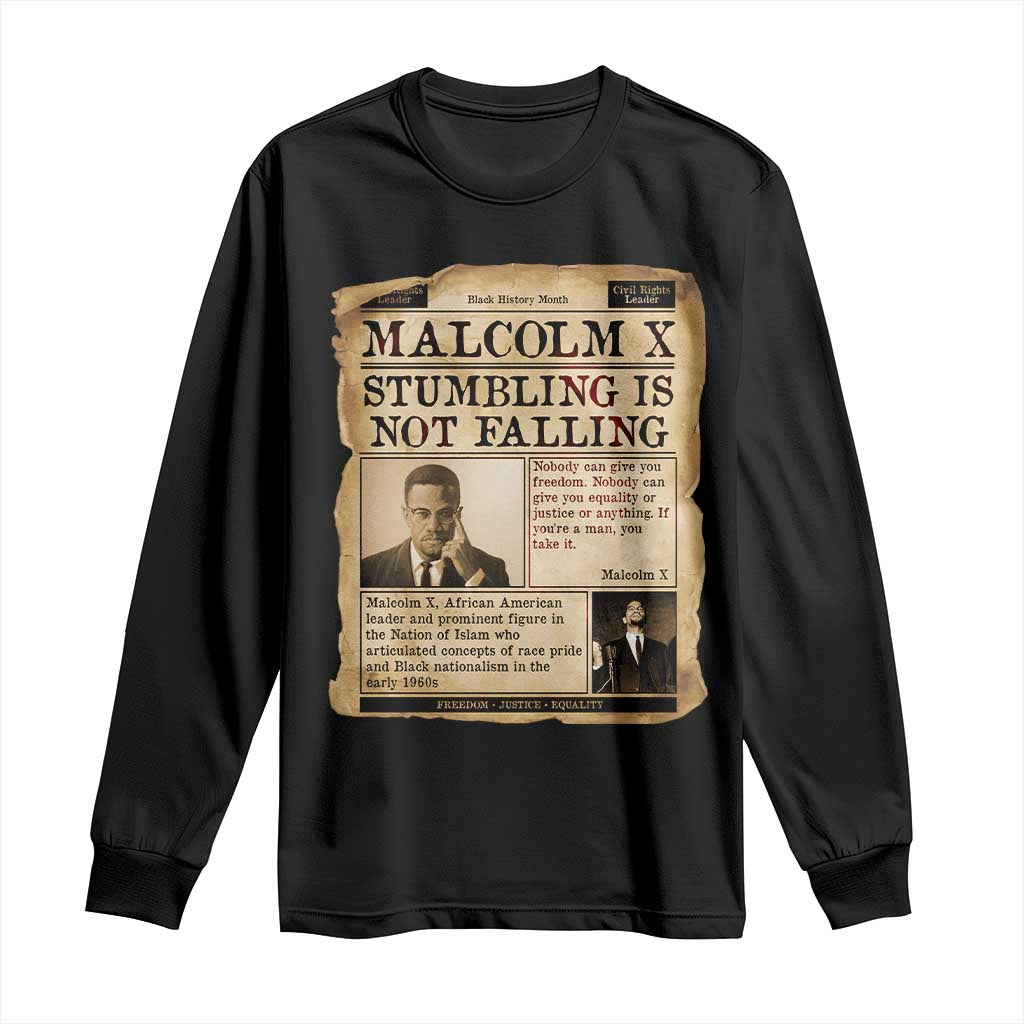 Malcolm X Long Sleeve Shirt Stumbling Is Not Falling Civil Rights Leader TS12