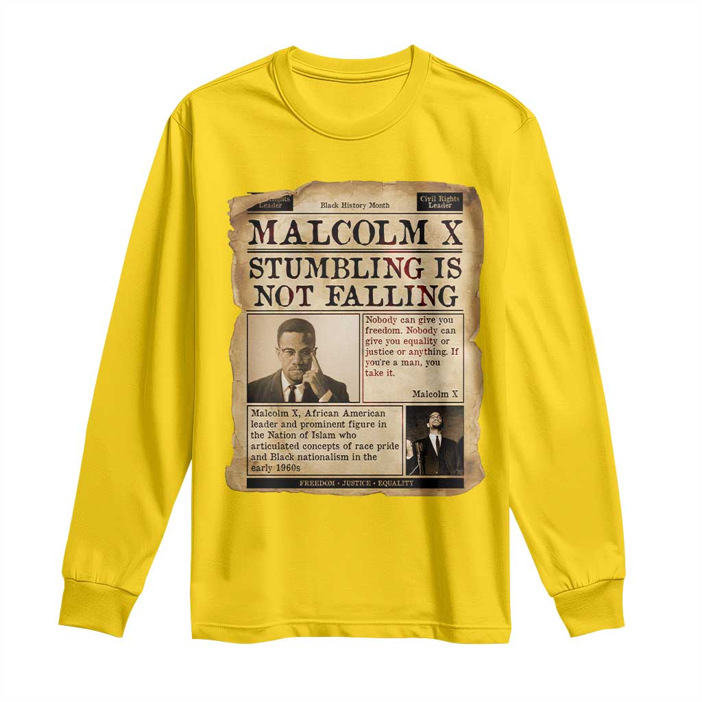 Malcolm X Long Sleeve Shirt Stumbling Is Not Falling Civil Rights Leader TS12
