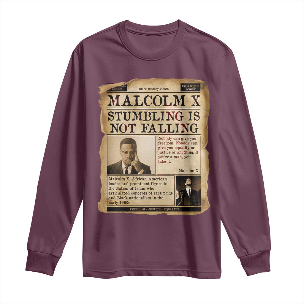 Malcolm X Long Sleeve Shirt Stumbling Is Not Falling Civil Rights Leader TS12