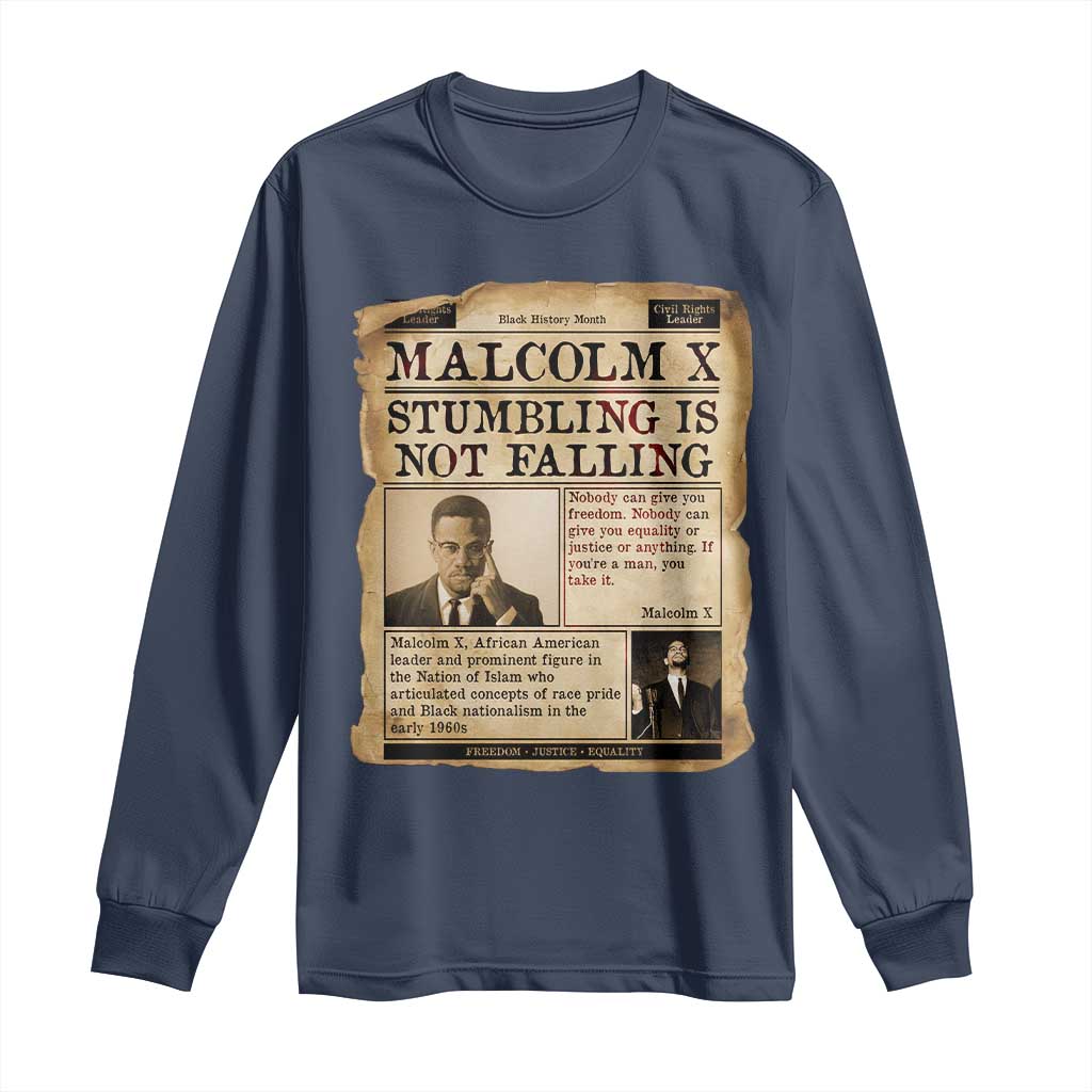 Malcolm X Long Sleeve Shirt Stumbling Is Not Falling Civil Rights Leader TS12