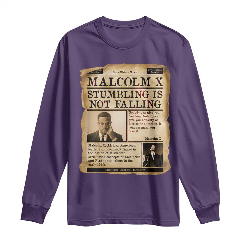 Malcolm X Long Sleeve Shirt Stumbling Is Not Falling Civil Rights Leader TS12
