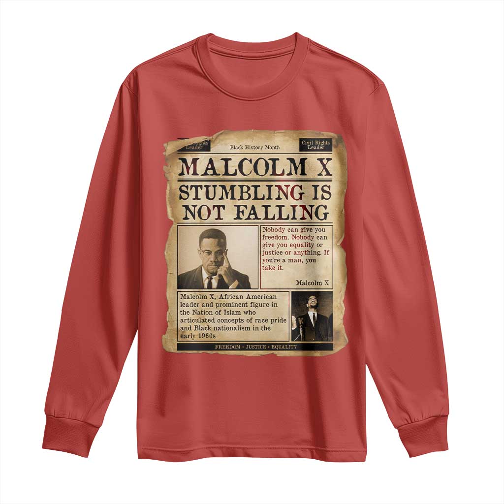 Malcolm X Long Sleeve Shirt Stumbling Is Not Falling Civil Rights Leader TS12