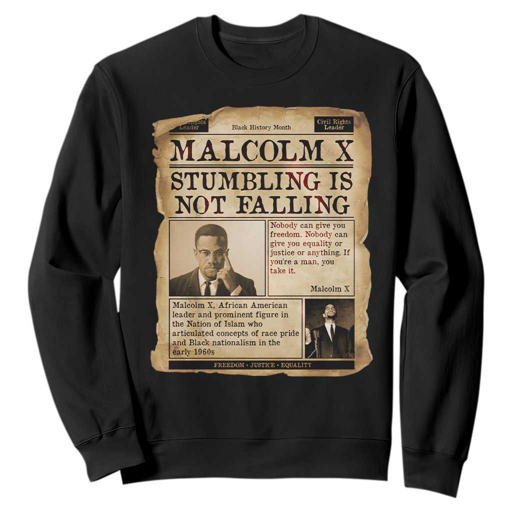 Malcolm X Sweatshirt Stumbling Is Not Falling Civil Rights Leader TS12