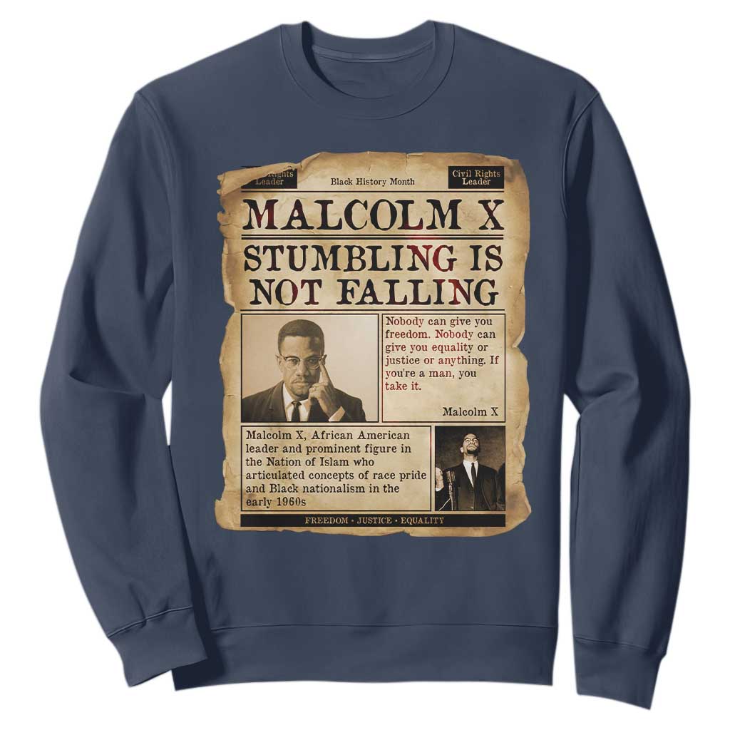 Malcolm X Sweatshirt Stumbling Is Not Falling Civil Rights Leader TS12