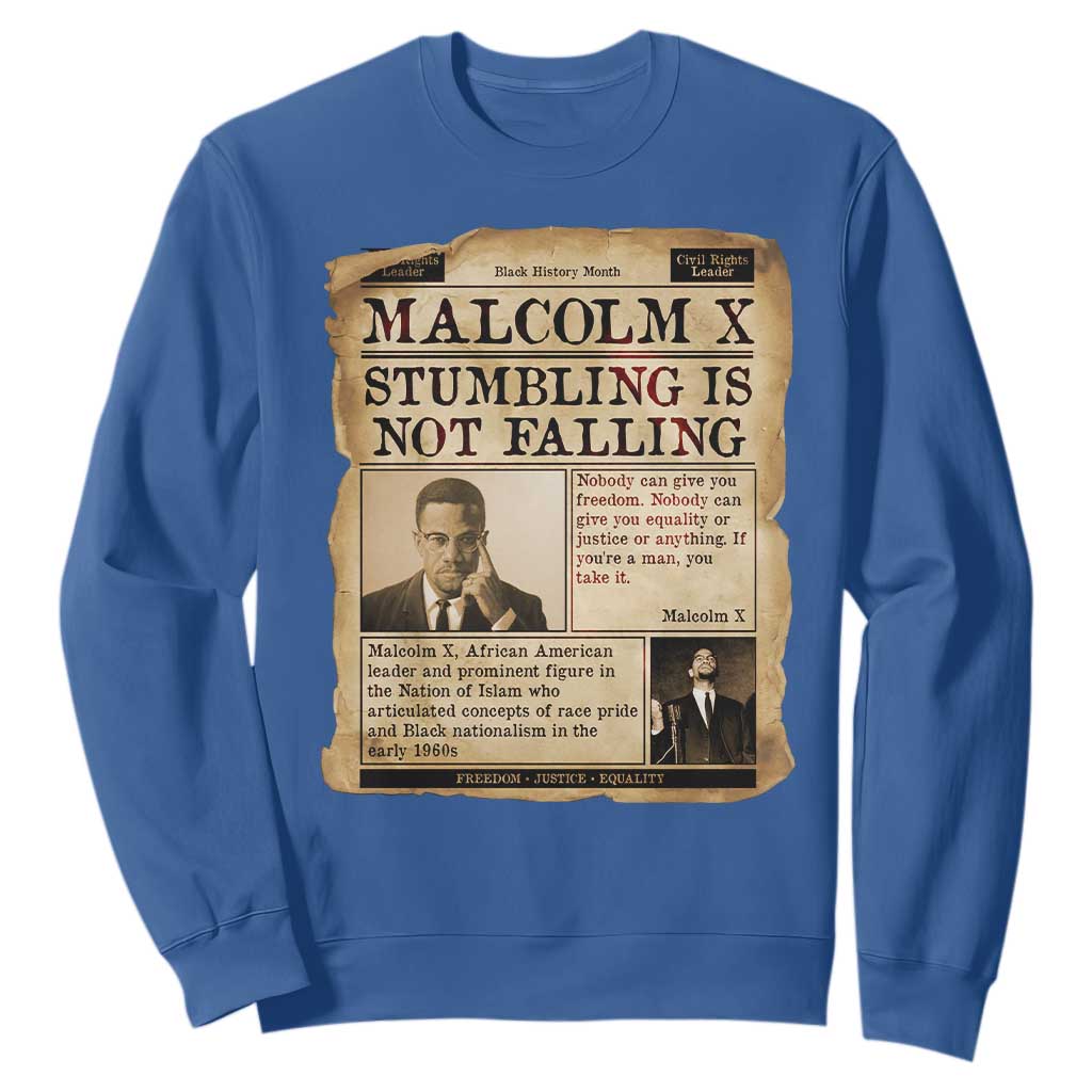 Malcolm X Sweatshirt Stumbling Is Not Falling Civil Rights Leader TS12