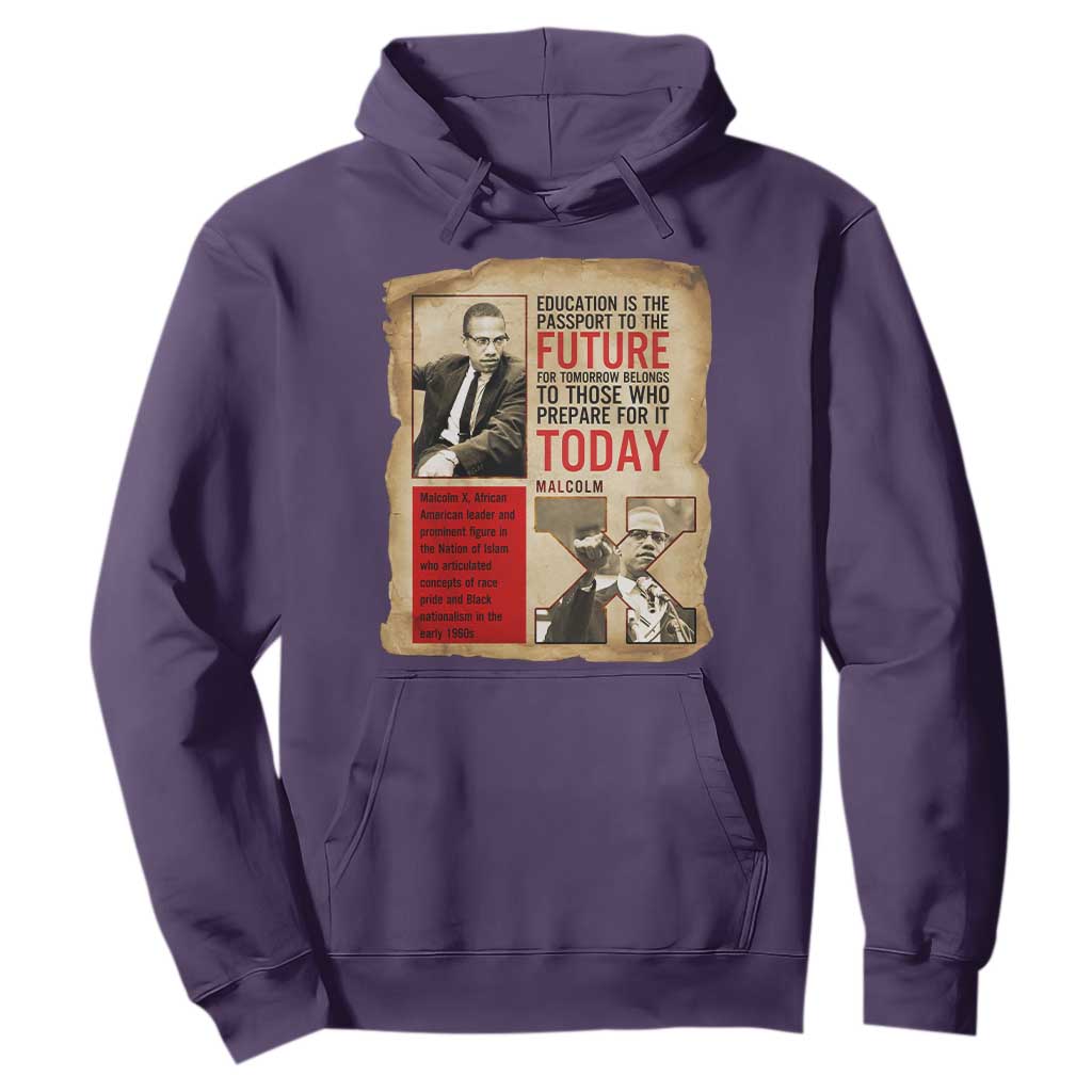 Education Is The Passport To The Future Malcolm X Wisdom Hoodie - African Pride