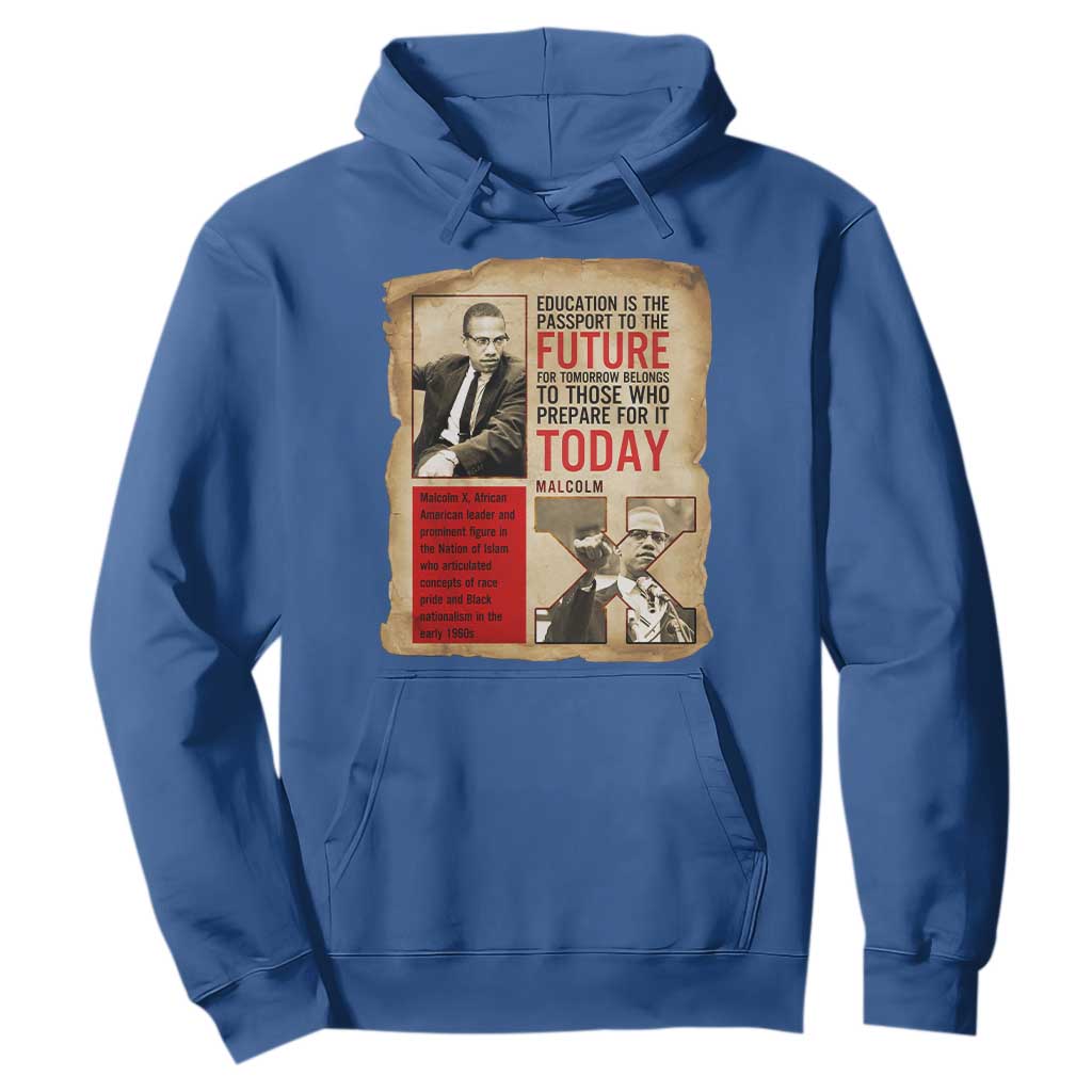 Education Is The Passport To The Future Malcolm X Wisdom Hoodie - African Pride