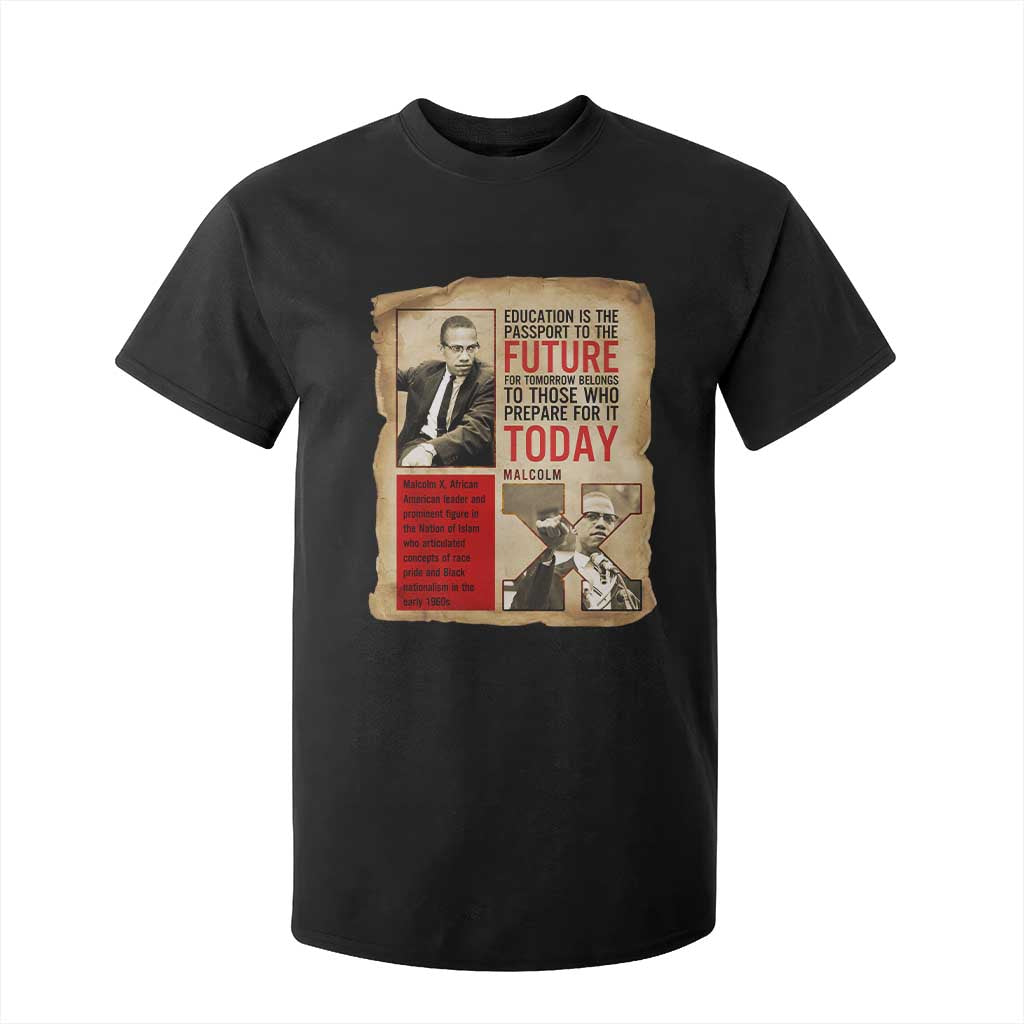 Education Is The Passport To The Future Malcolm X Wisdom T Shirt For Kid - African Pride