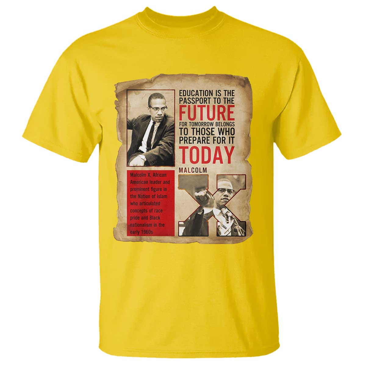 Education Is The Passport To The Future Malcolm X Wisdom T Shirt - African Pride