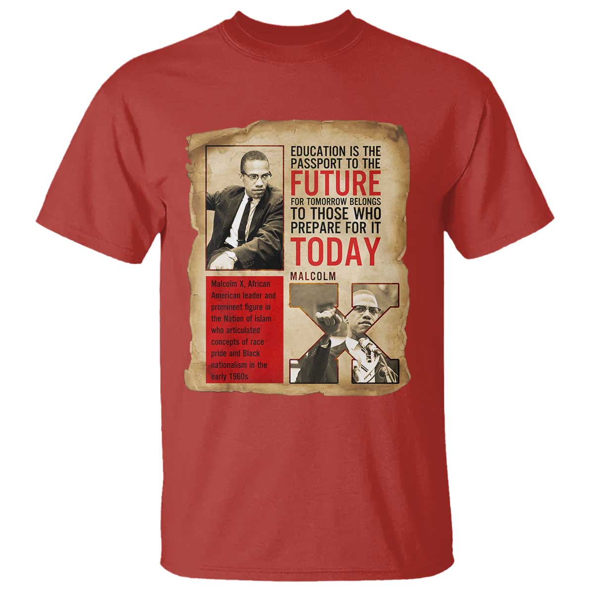 Education Is The Passport To The Future Malcolm X Wisdom T Shirt - African Pride