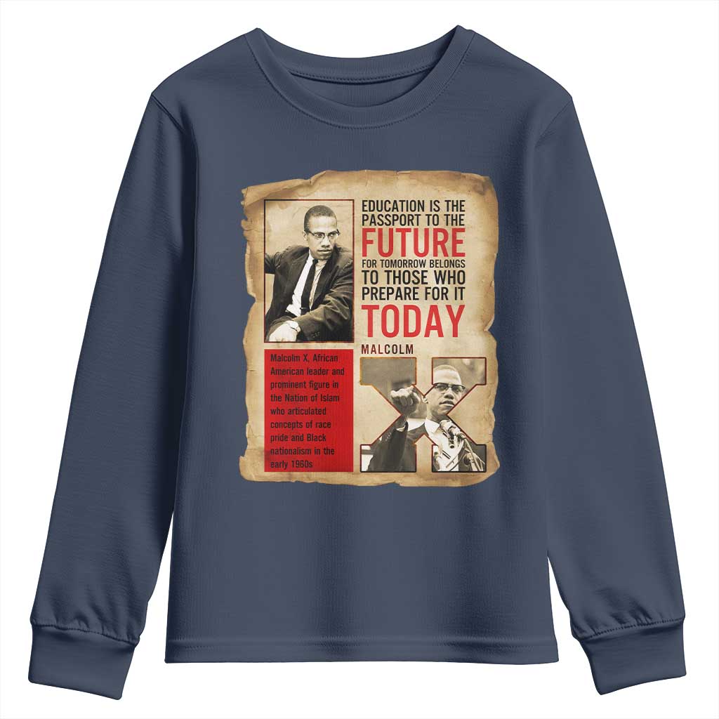 Education Is The Passport To The Future Malcolm X Wisdom Youth Sweatshirt - African Pride
