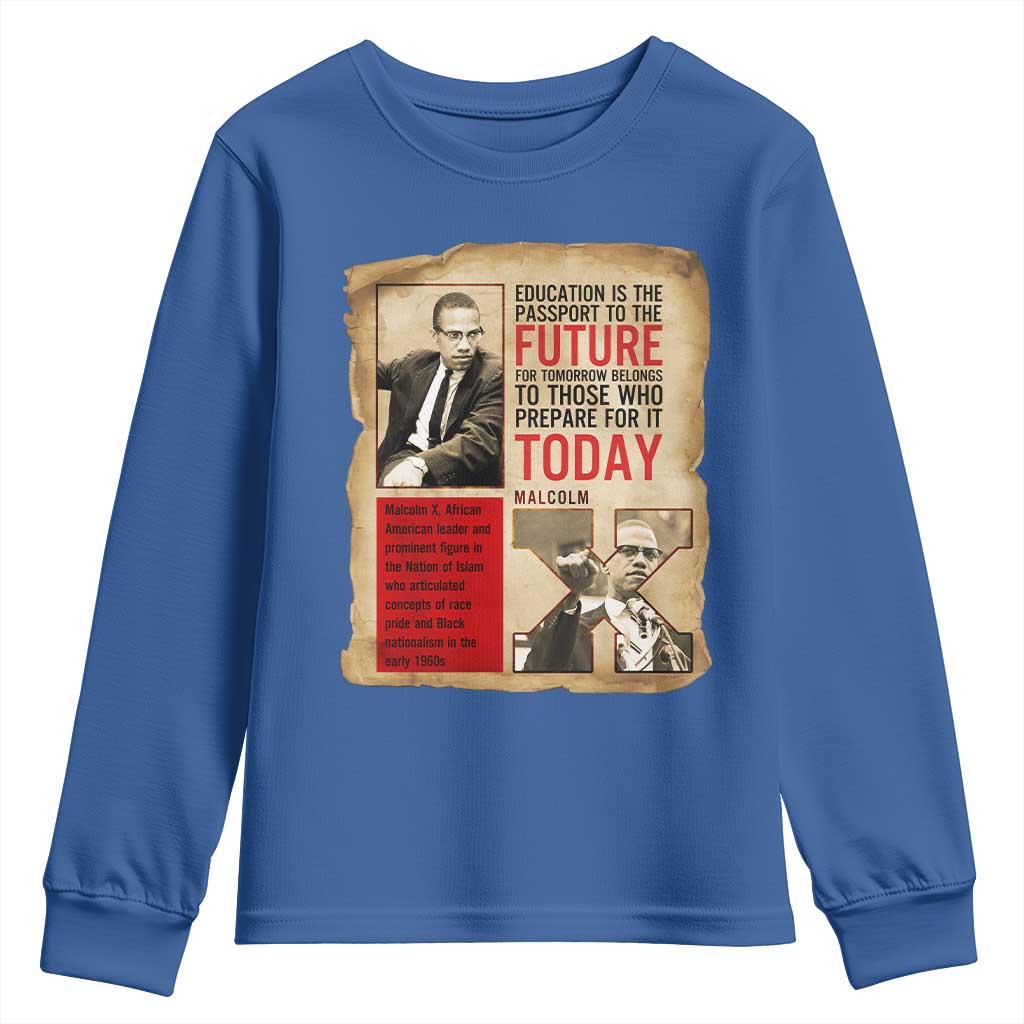 Education Is The Passport To The Future Malcolm X Wisdom Youth Sweatshirt - African Pride