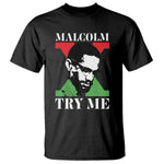 Malcolm X Try Me T Shirt American Civil Rights Leader Quote - African Pride