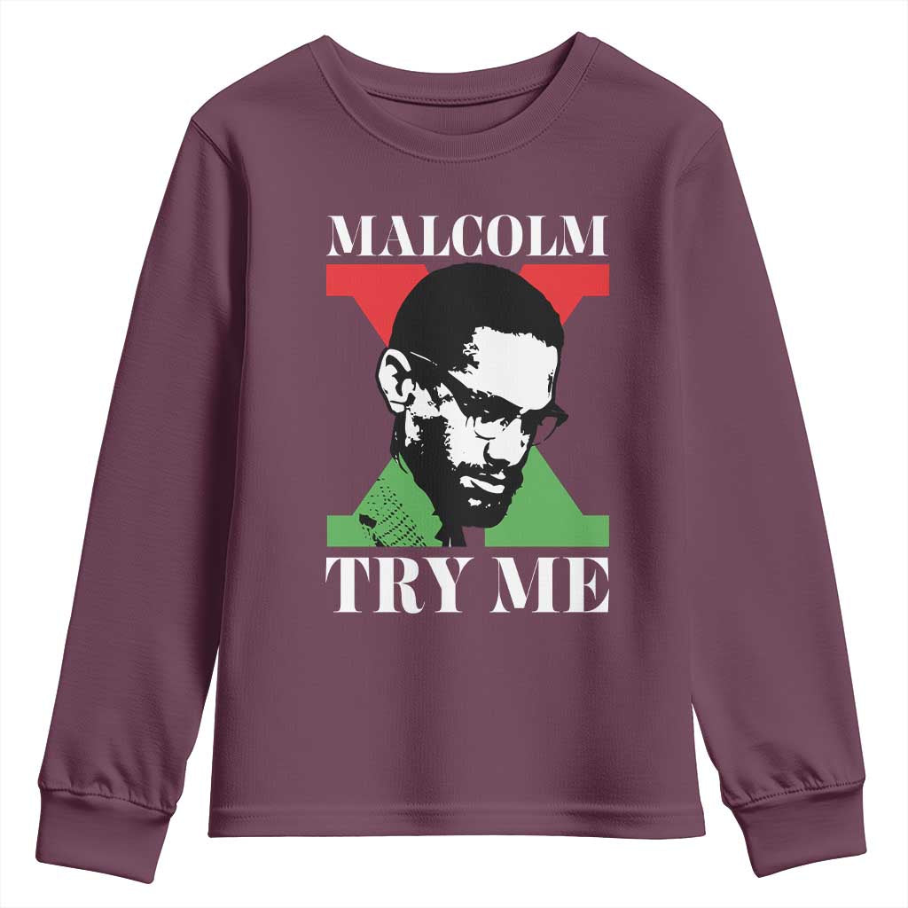 Malcolm X Try Me Youth Sweatshirt American Civil Rights Leader Quote - African Pride