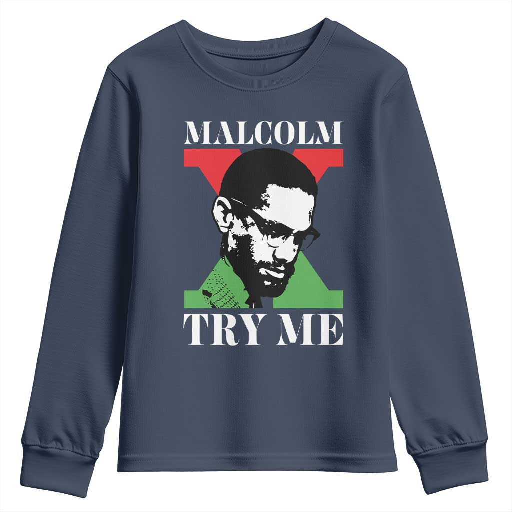 Malcolm X Try Me Youth Sweatshirt American Civil Rights Leader Quote - African Pride