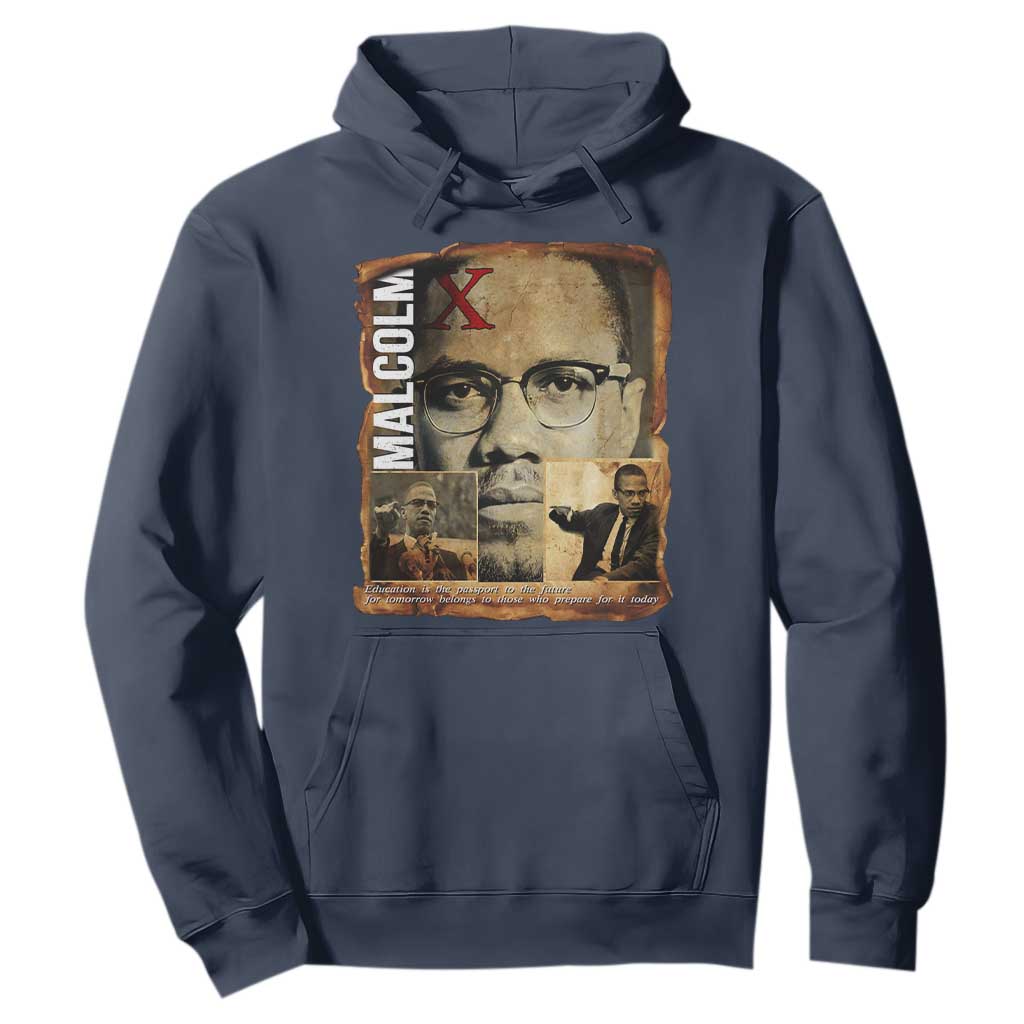 Education Is The Passport To The Future Hoodie Malcolm X Quote